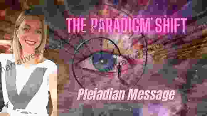 Cosmic Paradigm Shift The Pleiadian Agenda: A New Cosmology For The Age Of Light