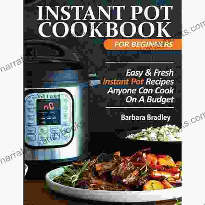 Instant Pot Cookbook For Beginners Cover Image Instant Pot Cookbook For Beginners: Fast And Easy Instant Pot (Electric Pressure Cooker) Recipes For Beginners (How To Instant Pot Guide For Newbies)