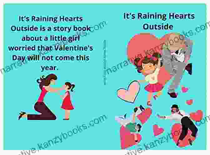 It's Raining Hearts Outside Storybook It S Raining Hearts Outside: Storybook