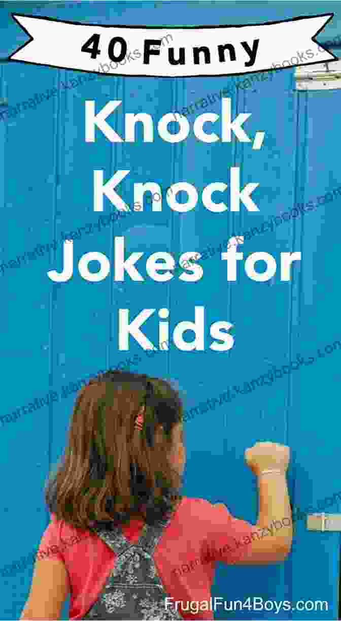 Kids Laughing Hysterically After Hearing A Knock Knock Joke The World S Greatest Knock Knock Jokes For Kids