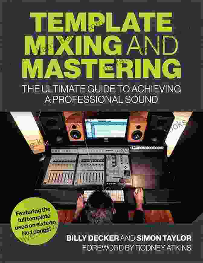 Template Mixing And Mastering Book Cover Template Mixing And Mastering: The Ultimate Guide To Achieving A Professional Sound