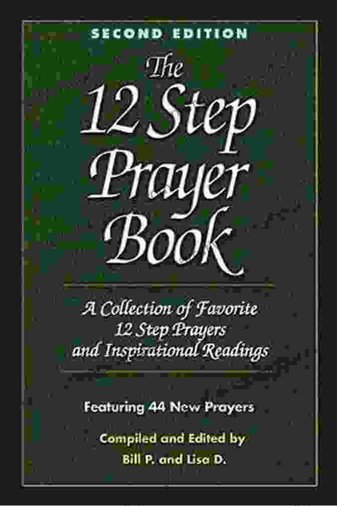 The 12 Step Prayer Book Cover Image Depicting A Group Of People In A Circle Holding Hands And Praying The 12 Step Prayer Book: A Collection Of Inspirational Daily Readings (Hazelden Meditations)