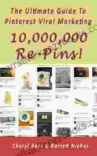 10 000 000 Re Pins The Ultimate Guide To Pinterest Viral Marketing