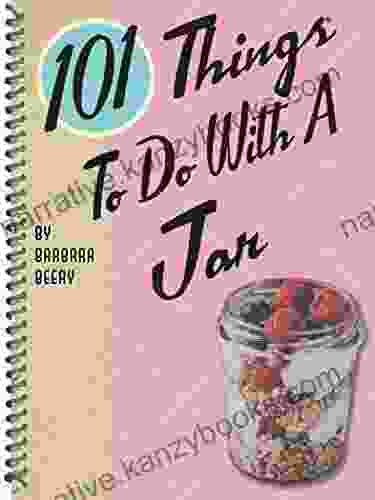 101 Things To Do With A Jar