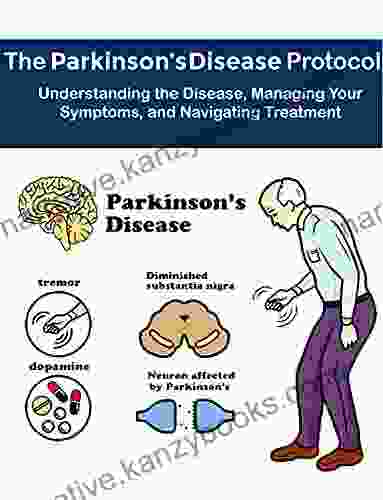 The Parkinson S Disease Protocol : 12 Simple Steps Tackled This Dreadful Disease At Its Source