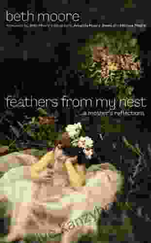 Feathers From My Nest: A Mother S Reflections