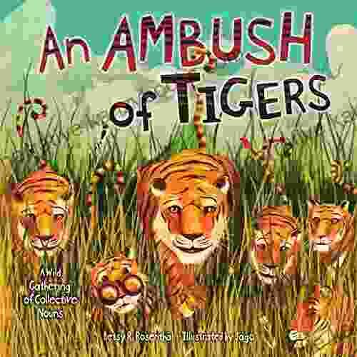 An Ambush Of Tigers: A Wild Gathering Of Collective Nouns (Millbrook Picture Books)