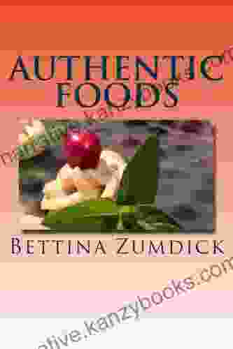 Authentic Foods Bettina Zumdick