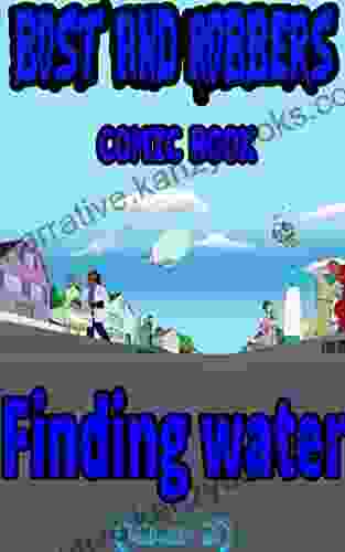 Bots And Robbers Comic Book: Finding Water Chap 2