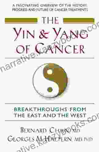 The Yin And Yang Of Cancer: Breakthroughs From The East And The West