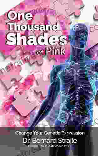 One Thousand Shades Of Pink: Change Your Genetic Expression