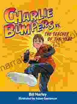 Charlie Bumpers Vs The Teacher Of The Year