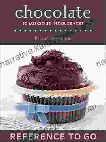 Chocolate: 50 Luscious Indulgences (Reference To Go)