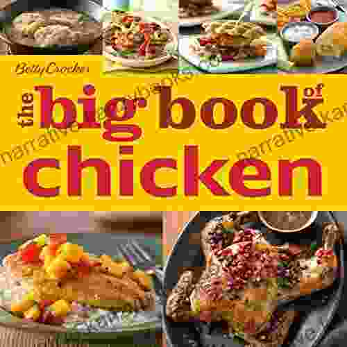 Betty Crocker The Big Of Chicken (Betty Crocker Big Book)