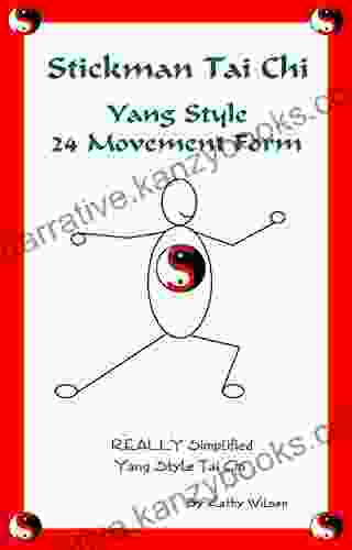 Stickman Yang Style Tai Chi 24 Movement Form: Really Simplified Tai Chi