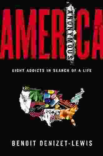 America Anonymous: Eight Addicts In Search Of A Life