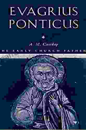 Evagrius Ponticus (The Early Church Fathers)