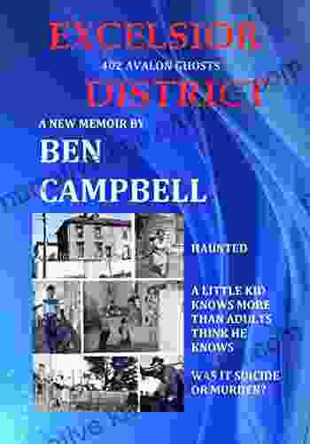 Excelsior District: 402 Avalon Ghosts Ben Campbell