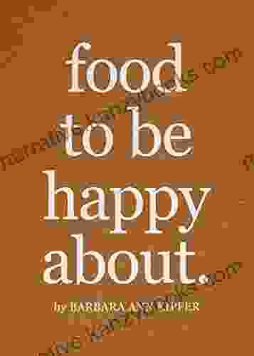 Food To Be Happy About