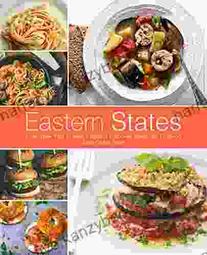 Eastern States: From New York To New England Discover American Cooking East Coast Style