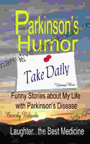 Parkinson S Humor Funny Stories About My Life With Parkinson S Disease