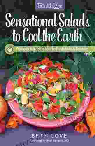 Sensational Salads To Cool The Earth (Tastes Like Love 1)