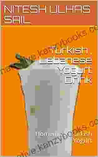 Turkish Lebanese Yogurt Drink: Homemade Turkish Yogurt