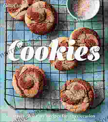 Betty Crocker Cookies: Irresistibly Easy Recipes For Any Occasion (Betty Crocker Cooking)