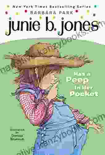 Junie B Jones #15: Junie B Jones Has A Peep In Her Pocket