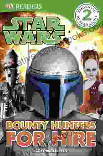 DK Readers L2: Star Wars: Bounty Hunters For Hire: Find Out About The Galaxy S Bounty Hunters (DK Readers Level 2)