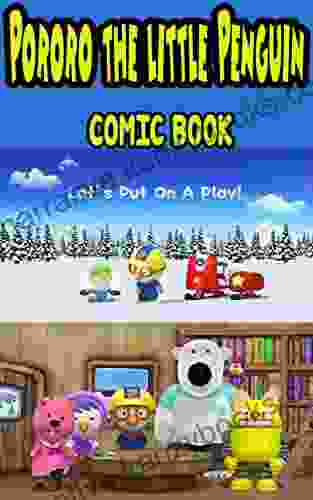 Pororo The Little Penguin Comic Book: Let S Put On A Play