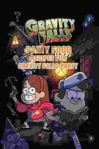 Gravity Falls Party Food: Recipes for Gravity Falls Party