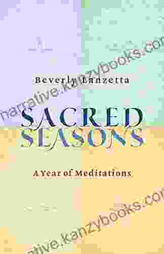 Sacred Seasons: A Year Of Meditations