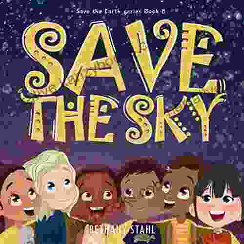 Save The Sky (Save The Earth 8)