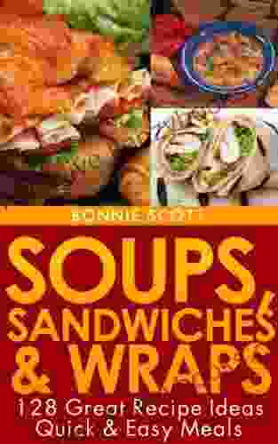 Soups Sandwiches Wraps Bonnie Scott