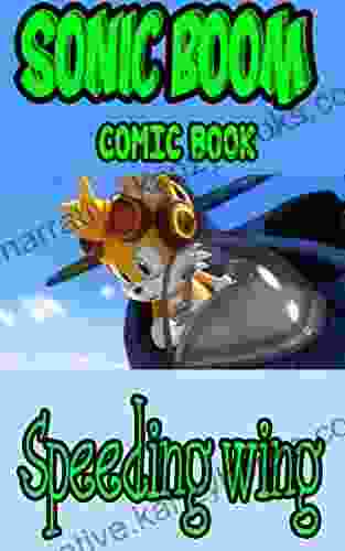 Sonic boom comic book: Speeding wing