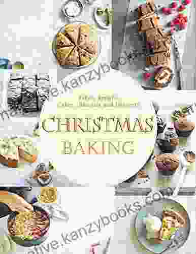 Christmas Baking : Step By Step Bakes Breads Cakes Biscuits And Desserts