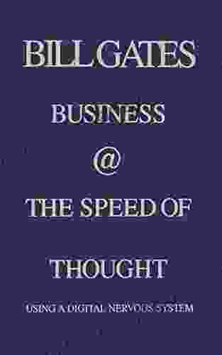 Business The Speed Of Thought: Succeeding In The Digital Economy