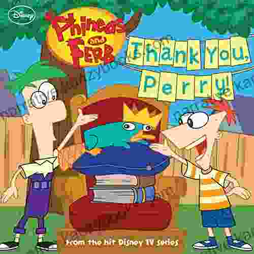 Phineas And Ferb: Thank You Perry (Disney Storybook (eBook) 11)