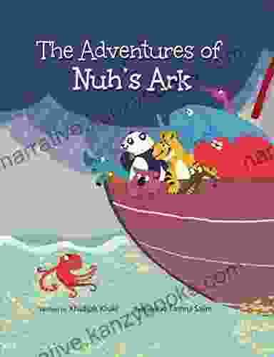 The Adventures Of Nuh S Ark (The Prophet 2)