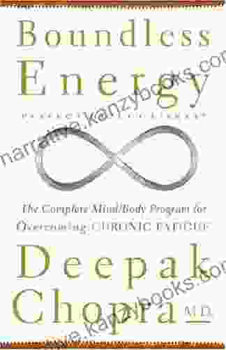 Boundless Energy: The Complete Mind/Body Program For Overcoming Chronic Fatigue (Perfect Health Library)