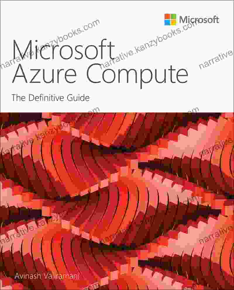 Microsoft Azure Compute: The Definitive Guide (IT Best Practices Microsoft Press)