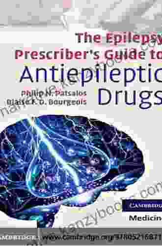 The Epilepsy Prescriber S Guide To Antiepileptic Drugs