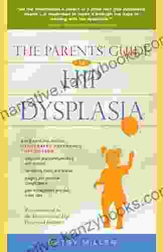 The Parents Guide To Hip Dysplasia