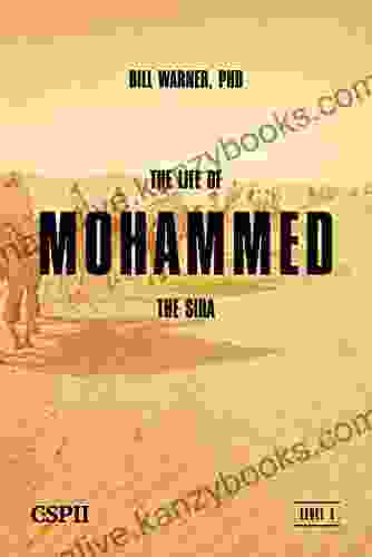 The Life Of Mohammed: The Sira (A Taste Of Islam 2)