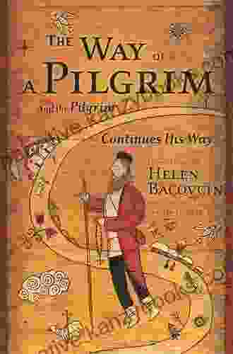 The Way Of A Pilgrim: And The Pilgrim Continues His Way (Image Classics 8)