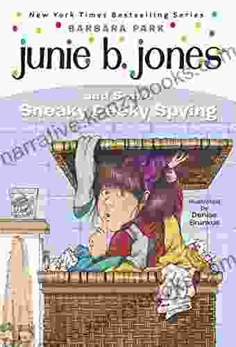 Junie B Jones #4: Junie B Jones And Some Sneaky Peeky Spying