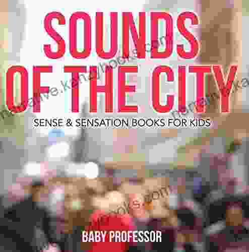 Sounds Of The City Sense Sensation For Kids