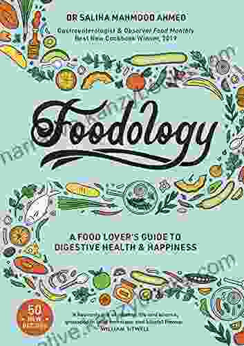 Foodology: A Food Lover S Guide To Digestive Health And Happiness