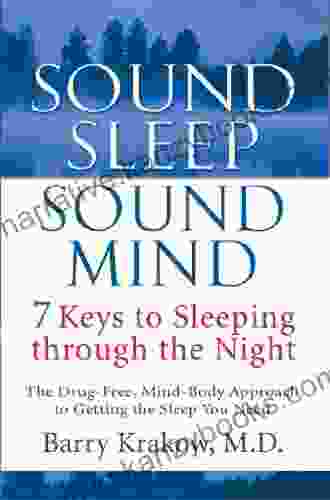 Sound Sleep Sound Mind: 7 Keys To Sleeping Through The Night